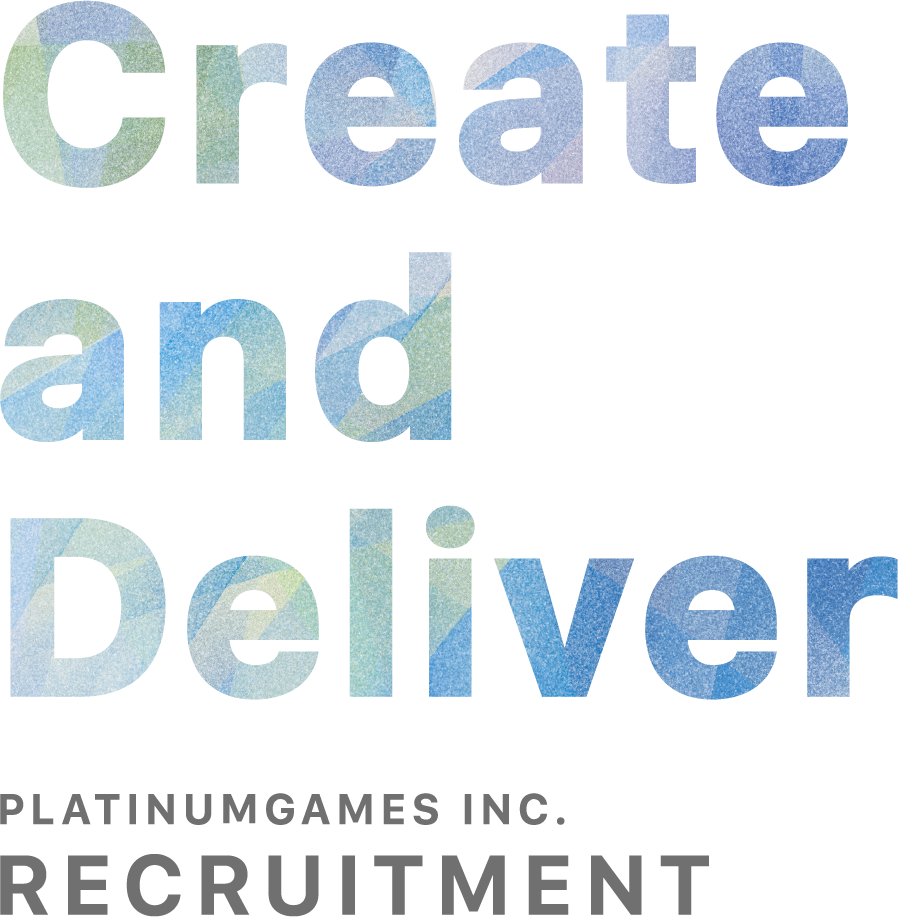 Create and Deliver PLATINUMGAMES INC. RECRUITMENT